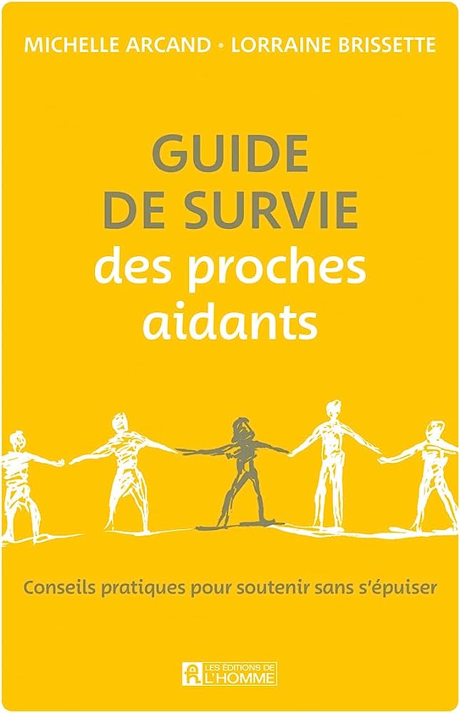 Guide de survie des proches aidants