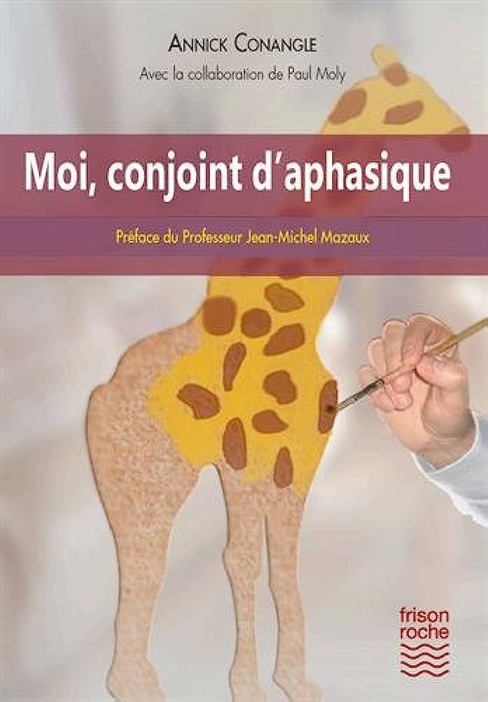 Moi, conjoint d'aphasique